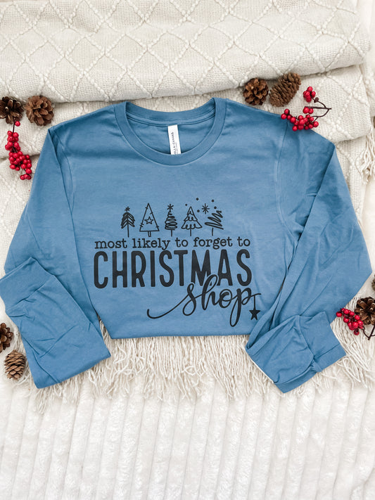 Forget Christmas Shopping Long Sleeve